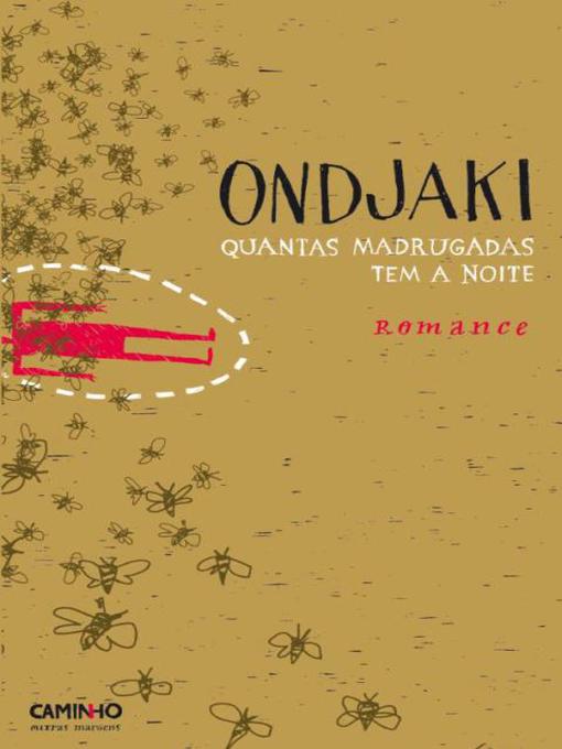 Détails du titre pour Quantas Madrugadas Tem a Noite par Ondjaki - Disponible